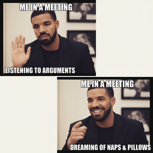 When everyone's arguing and you just want a nap