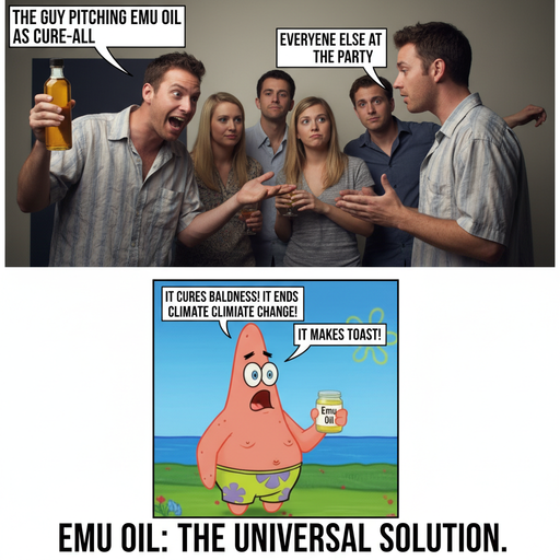 When you thought emu oil was the next big thing...