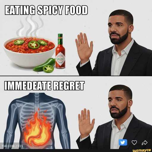 When you realize the spicy food you love doesn't love you back